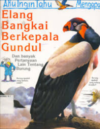 Image of Aku Ingin Tahu Mengapa Elang Bangkai Berkepala Gundul