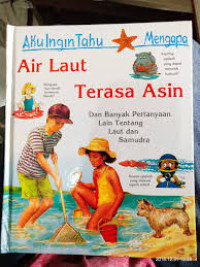 Image of Aku Ingin Tahu Mengapa Air Laut Asin